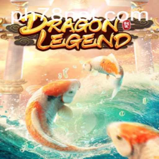 Exploring the Mystical World of DragonLegend with PH78