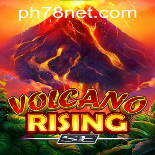 VolcanoRisingSE: Embark on a Fiery Journey with PH78